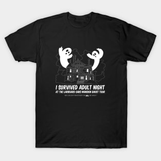 I Survived Adult Night at the Larboard Oaks Mansion Ghost Tour T-Shirt